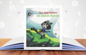 Livre “Le mystère du mont Raton”: rassurer un enfant face à une aventure au dénouement incertain